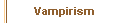  Vampirism 